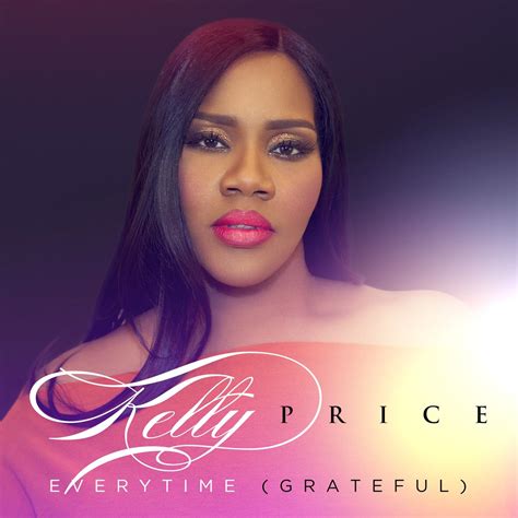 New Music: Kelly Price - Everytime (Grateful) - YouKnowIGotSoul.com