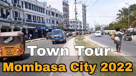 MOMBASA VLOG MOMBASA KENYA STREET 2022 TOWN TOUR Likoni To Buxton