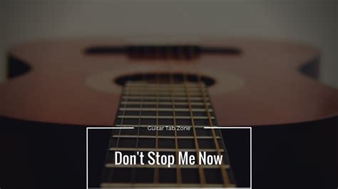 Don T Stop Me Now Queen Guitar Tab Youtube