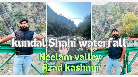 Kundal Shahi Waterfall Neelam Valley Azad Kashmir Muzafrabad Youtube