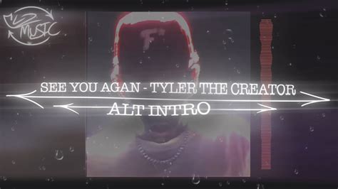 See You Again Tyler The Creator Alt Intro Youtube