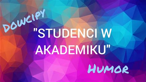 Studenci w akademiku kawał dowcip suchar żarty dowcipdnia humor