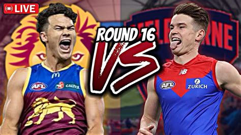 Afl Brisbane Lions Vs Melbourne Demons Round 16 Youtube