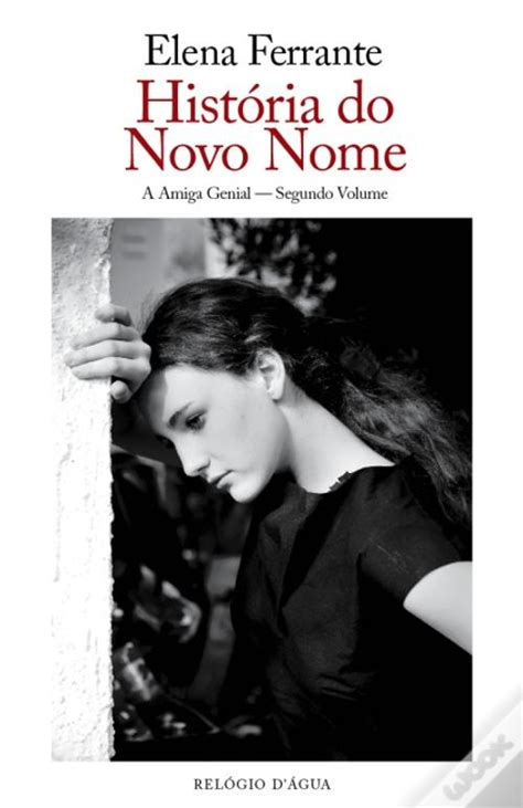 Hist Ria Do Novo Nome De Elena Ferrante Livro Wook