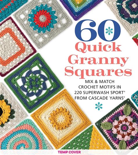 Buy Quick Granny Squares Mix Match Crochet Motifs In