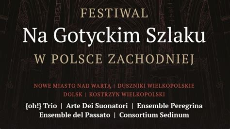 Festiwal Na Gotyckim Szlaku W Polsce Zachodniej