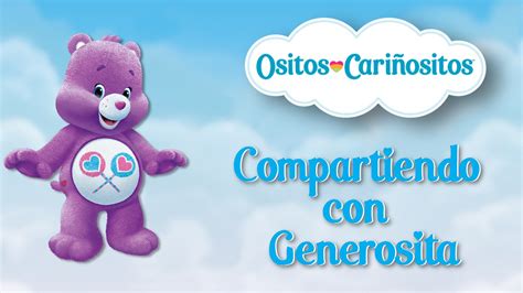 Ositos Cariñositos Compartiendo Con Generosita Youtube