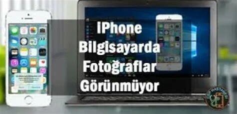 iPhone dan Bilgisayara Fotoğraf Atma Bilgisayar iPhone u Görmüyor 2020