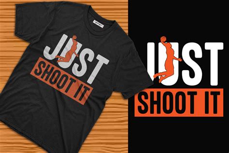 Just Shoot It Basketball T Shirt Design Graphic By Qarigor Inc