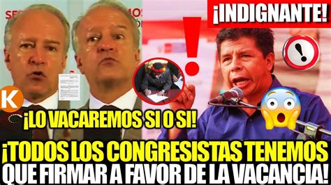 Indignante Vacador Nano Guerra Exige A Congresistas Que Firmen A