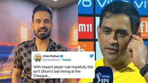 Irfan Pathan Says Ms Dhoni Will Play In Ipl 2024 And Heres Why