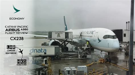 Cathay Pacific A350 Economy London Heathrow 🇬🇧 To Hong Kong 🇭🇰 Flight Review 1 Youtube