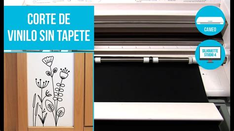 Tutorial Corte De Vinilo Sin Tapete Con Silhouette Cameo Youtube