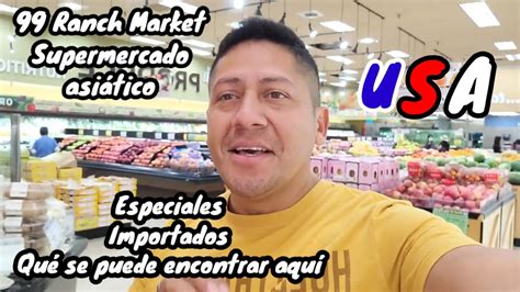 99 Ranch Market Supermercado Asiático Especiales Importados Qué Se