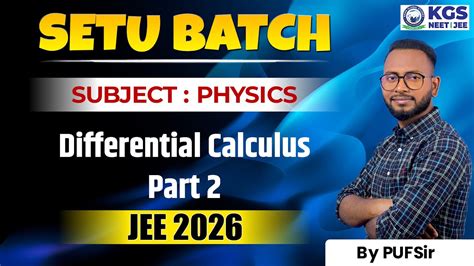 Differential Calculus Lecture Class Th Jee Physics Setu Batch