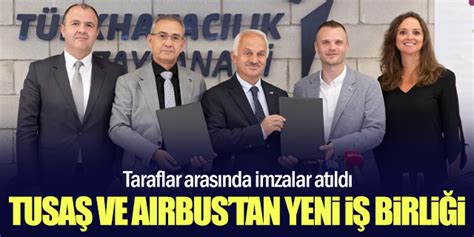 TUSAŞ ile Airbus tan yeni iş birliği