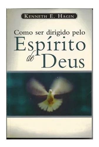 Como Ser Dirigido Pelo Espírito De Deus Livro Kenneth Hagin