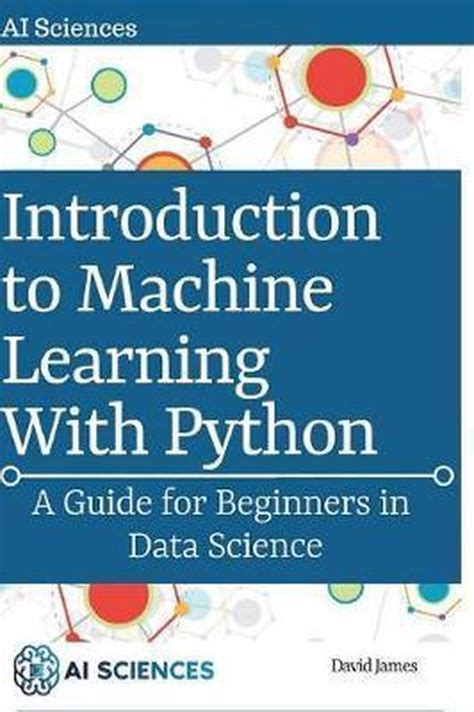 Introduction To Machine Learning With Python 9781726230872 David