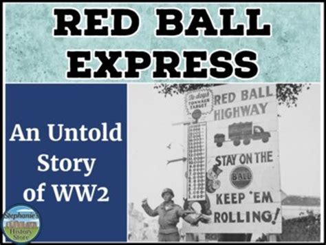 The Red Ball Express World War 2 Mini Lesson