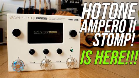 Hotone Ampero Stomp Full Track Full Review And Full Details