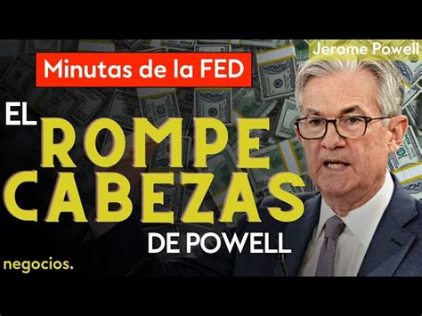 Especial Minutas De La Fed ¿más Subidas De Tipos Por Delante