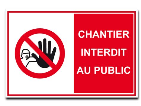 Chantier Interdit Au Public Signal Tique Pr Ventive