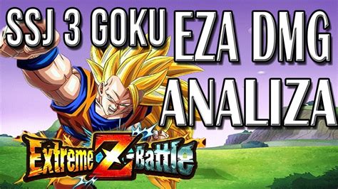 AGL SSJ3 GOKU ANALIZA DMG EXTREME Z AWAKEN TEST Dragon Ball Z Dokkan