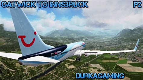 London Gatwick To Innsbruck EGKK LOWI PMDG 738 Part 2 YouTube