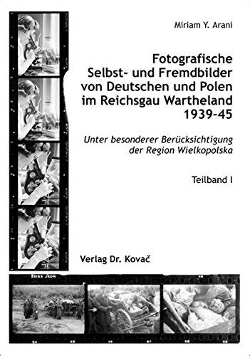 Fotografische Selbst Und Fremdbilder Von Deutschen Und Polen Im