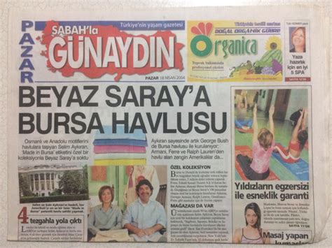 Sabah Gazetesi Günaydın Eki 18 Nisan 2004 Beyaz Saraya Bursa Havlusu