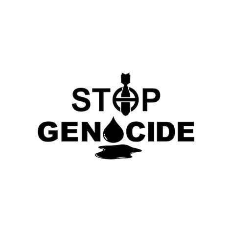 Premium Vector | Stop Genocide Sign