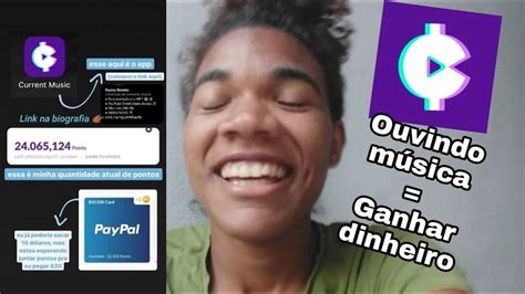 COMO GANHAR DINHEIRO NO CURRENT OUVINDO MÚSICA APP YouTube