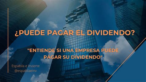 Espabila E Invierte On Twitter 🚨🚨 ¿cómo Saber Si Una Empresa Puede Seguir Pagando El Dividendo