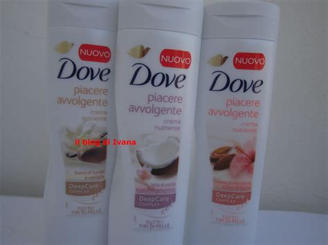 Il Blog Di Ivana Dove Creme Corpo Linea Piacere Avvolgente