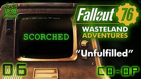 Unfulfilled Re Edited Fallout 76 Wasteland Adventures Co Op 6