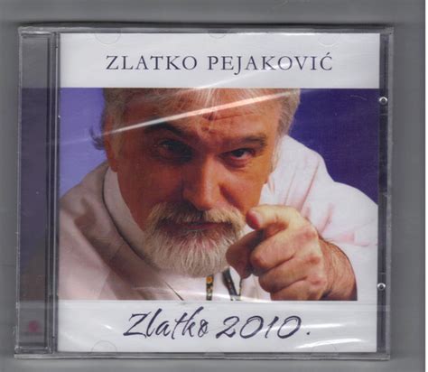 Zlatko Pejaković Zlatko 2010 2010 CD Discogs