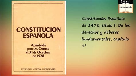 Constitución Española De 1978 Título I De Los Derechos Y Deberes Fundamentales Capítulo 1º