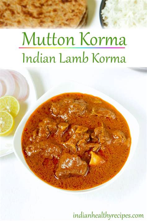 Mutton Korma Lamb Korma Recipe Swasthi S Recipes