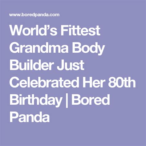 World’s Fittest Grandma Body Builder Just Celebrated Her 80th Birthday Bored Panda Ernestine