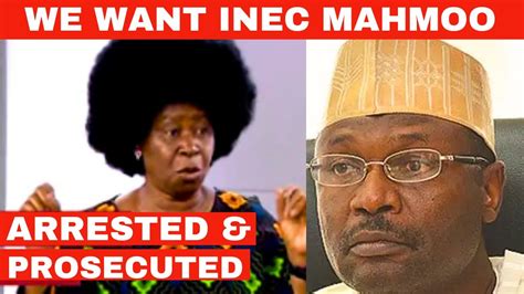 BIG WAHALA FOR INEC MAHMOOD ARREST PROSECUTION EMINENT AS MORE