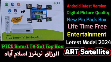 Ptcl Android Tv Box Ultra Fast Smart Tv Sat Top Box Unboxing And Full