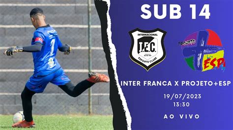 Inter Franca 3 X 1 Projeto Esportes Sub 14 Fase De Grupos YouTube