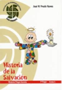 Historia De La Salvaci N Jos H Prado Flores Predicador