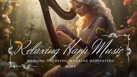 Relaxing Harp Music Harp Hymn Healing Studying Working