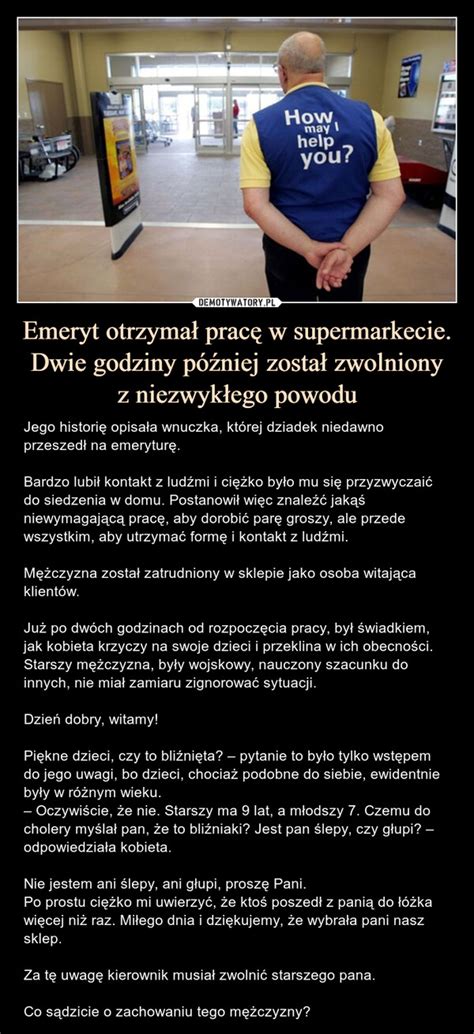 Emeryt Otrzyma Prac W Supermarkecie Dwie Godziny P Niej Zosta