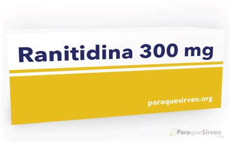 Para qué sirve la Ranitidina 300 mg