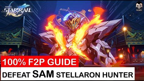 [100% F2P Guide] How to Defeat Stellaron Hunter Sam | Whodunit | Honkai Star Rail ในปี 2024