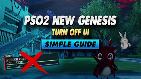 Pso2 New Genesis How To Turn Off Ui Simple Guide Youtube