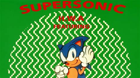 Supersonic [h W A Hedgehog With Attitude Featuring Sonic The Hedgehog