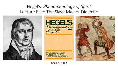 Hegel Phenomenology Of Spirit Lecture Five Slave Master Dialectic